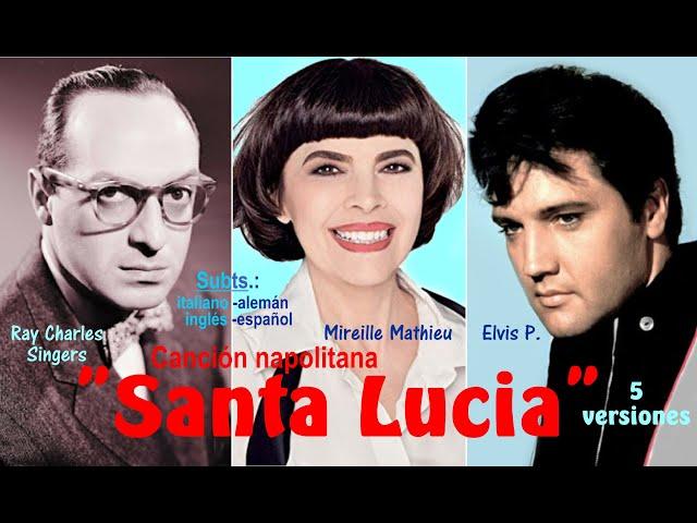 "Santa Lucia", barcarola napolitana en  5 versiones - Subts.: italiano-alemán-inglés-español   HD