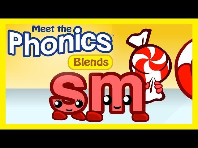 Meet the Phonics Blends - sm