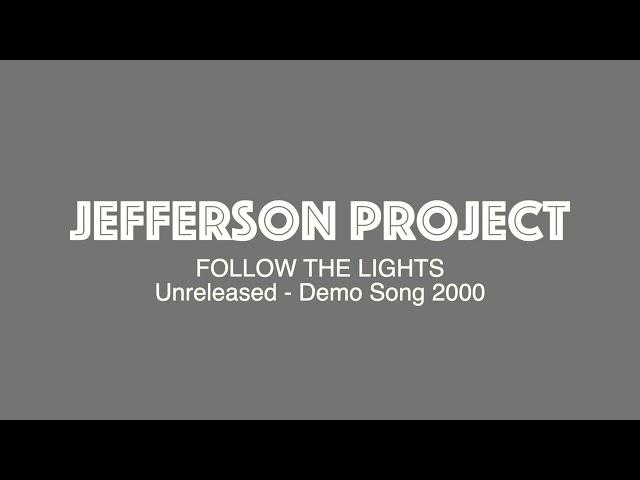 Jefferson Project  -  Follow the lights