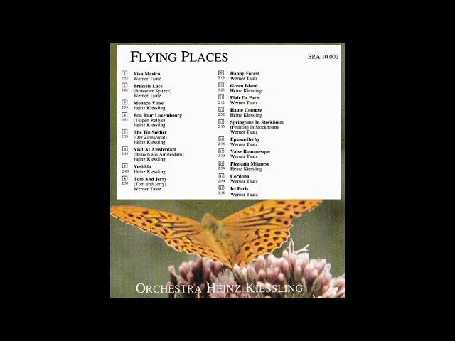 FLYING PLACES - FULL CD (Kiessling/Tautz) - Heinz Kiessling and his Orchestra