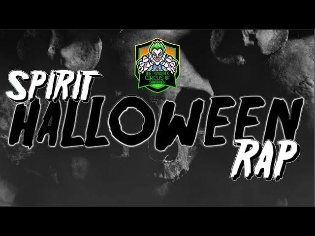 Spirit Halloween Rap [Official Lyrics]