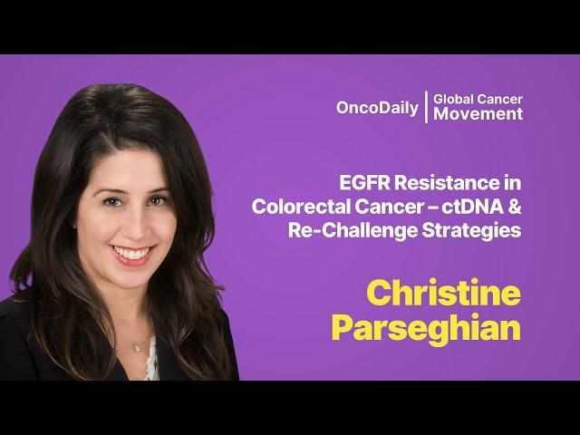 EGFR Resistance in Colorectal Cancer – ctDNA & Re-Challenge Strategies