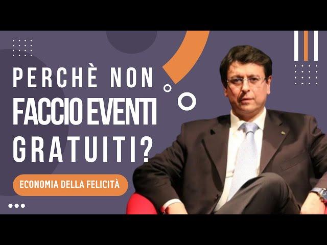 Perché non faccio eventi gratuiti ?