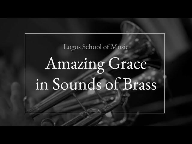 Amazing Grace in Sounds of Brass - LSO - Brass & Percussion