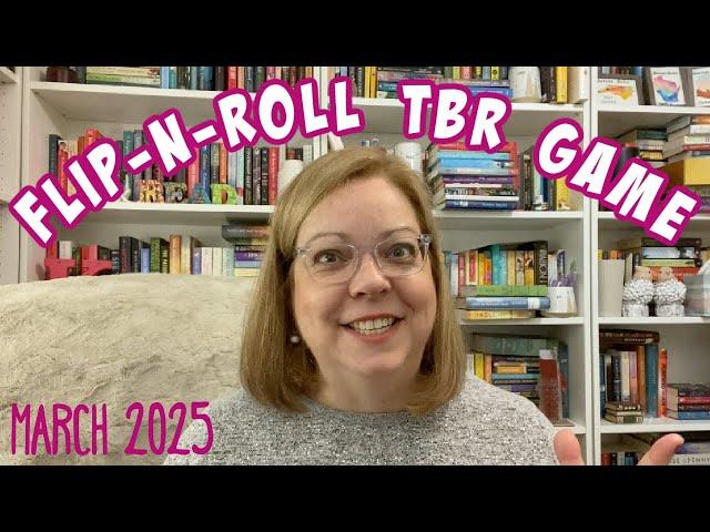 TBR GAME FOR MARCH 2025 || Flip-N-Roll