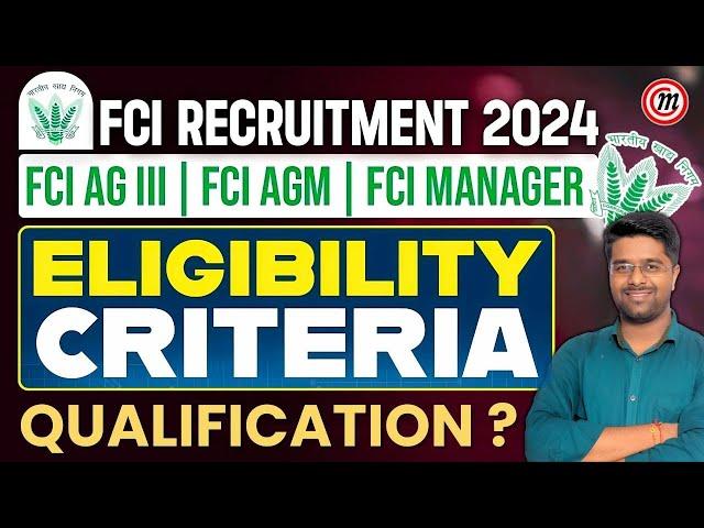 FCI Recruitment 2024 Eligibility Criteria | FCI New Vacancy 2024 Qualification | FCI Eligibility