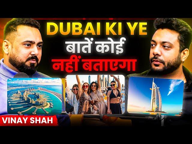 Dubai’s Hidden Facts Revealed Ft. Vinay Shah |RealTalk Clips|