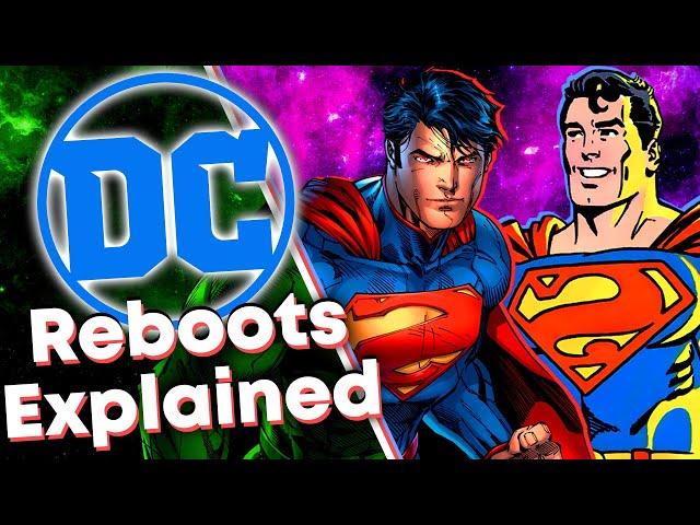 DC Comics' Reboots Explained!