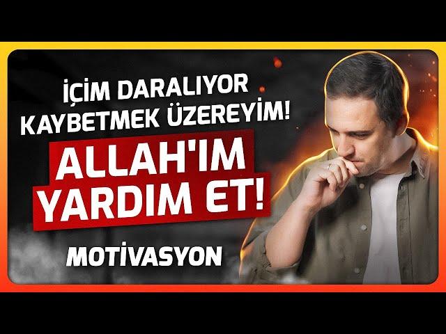 Seni Kendine Getirecek O Video! "Allah'ım Yardım Et!"  - Fatih Yağcı