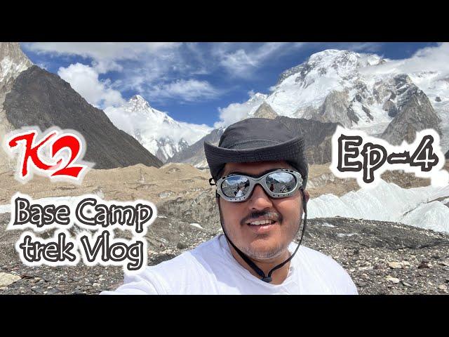 K2 Base Camp Trek adventure EP-4 #k2basecamp #k2  #skardu #vlog #adventure #trek #mountains #Peaks