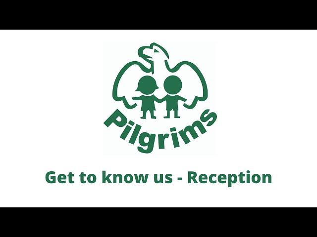 Get to know us - Pilgrims Pre-Prep - Reception