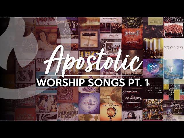 APOSTOLIC WORSHIP SONGS (ANOINTED) NON-STOP COLLECTION Part 1