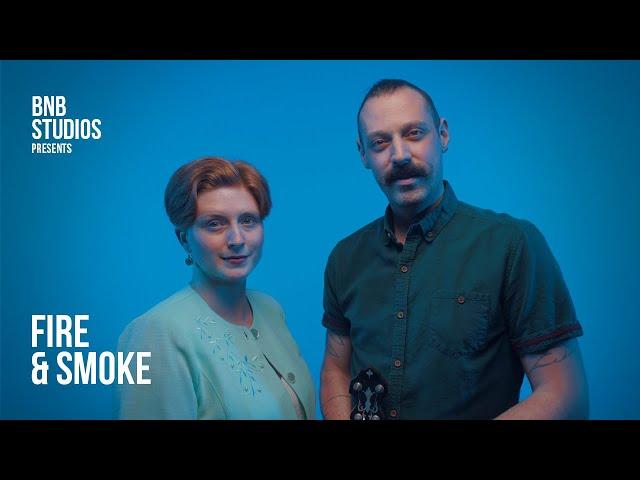 Fire & Smoke - BNB Studios Session