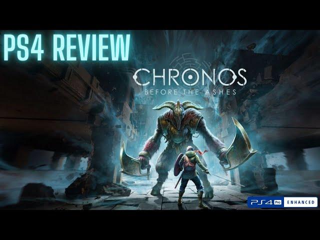 Chronos: Before The Ashes PS4  Pro Review