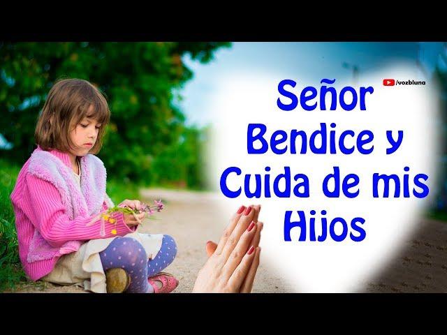 Oración por los HIJOS, para que Dios los Cuide