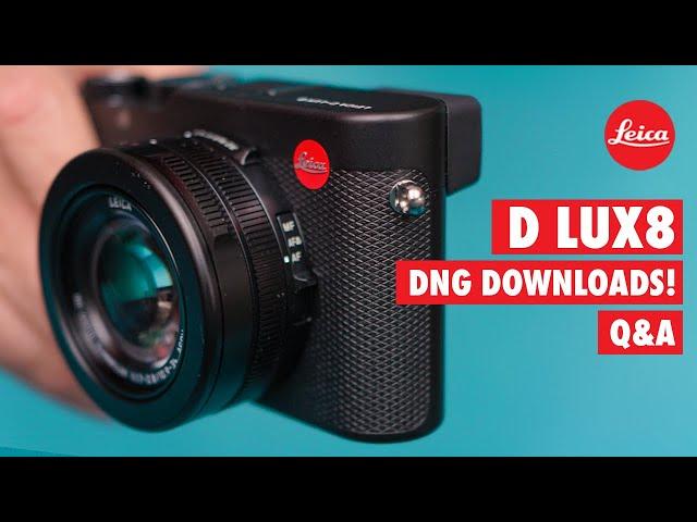 Leica D Lux 8: What it is, What is NOT! + DNG Download!