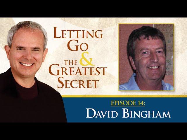 David Bingham – Merging with Our True Nature