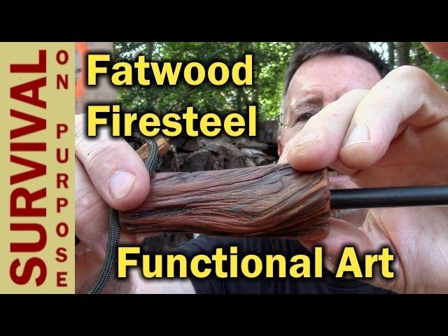 Fatwood Fire Steel - Does It Get Any Better? -