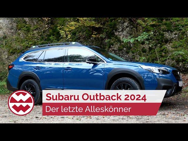 Subaru Outback 2024: Der letzte Alleskönner 4x4-Kombi-SUV - World in Motion | Welt der Wunder