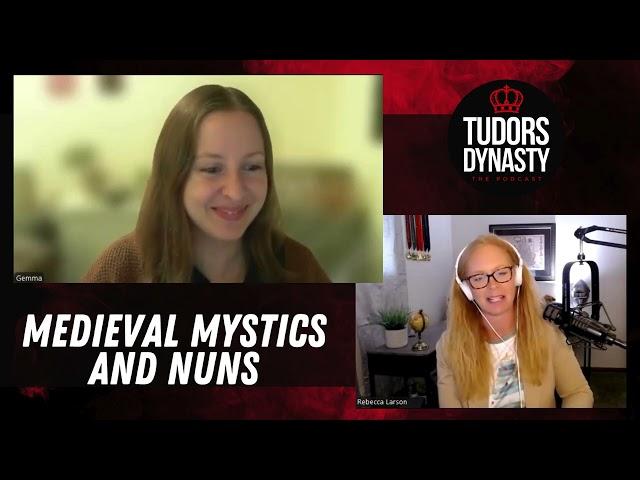 Medieval Women: Mystics and Nuns