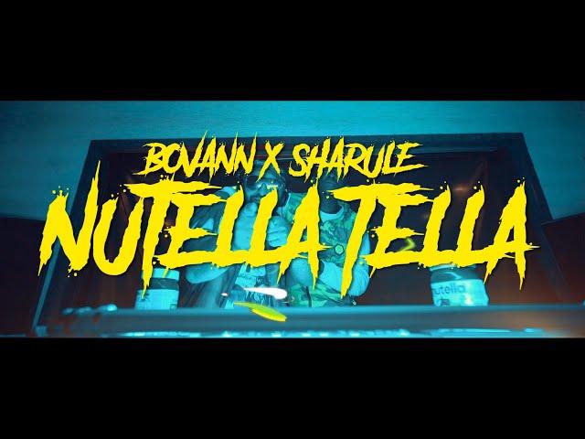 BOVANN x SHARULE - NUTELLA TELLA (OFFICIAL VIDEO) SHARULE RECORDS