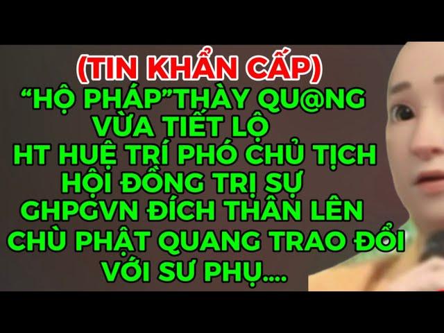 (TIN KHẨN CẮP)”HỘ PHÁP”THÀY QU@NG VỪA TIẾT LỘ TIN SÉT ĐÁNH BÍ ẨN KHÔNG AI NGỜ