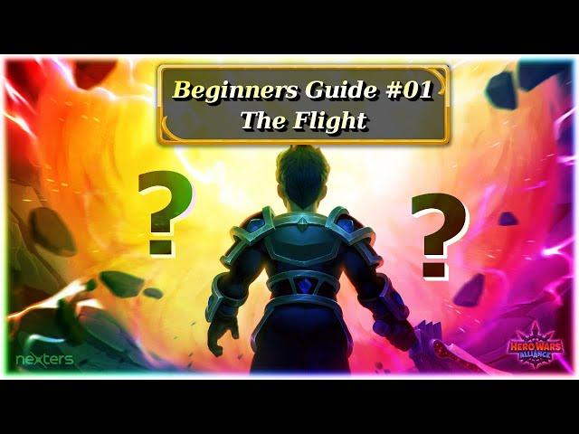 Hero Wars Alliance - Beginners Guide #01 The Flight