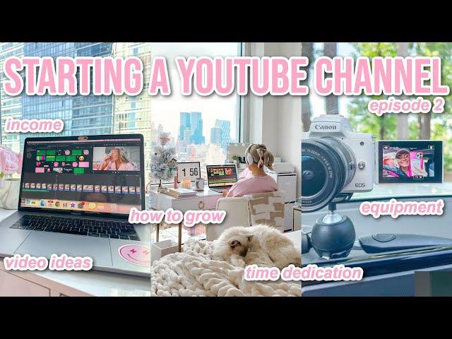 How To Start A Youtube Channel | Income, Growth, Equipment, Time | How To Become A YouTuber: Video 2