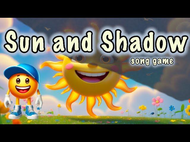 ️ Sun and Shadow — A Song Game ️A playful and lively song for children!