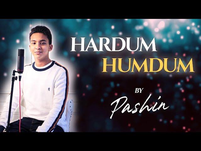 Hardum Humdum | Cover | Pashin | Ludo | Pritam | Arijit Singh