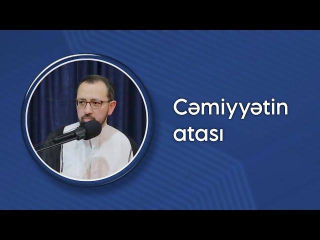 Cəmiyyətin atası - Hacı Cavid Pənahlı