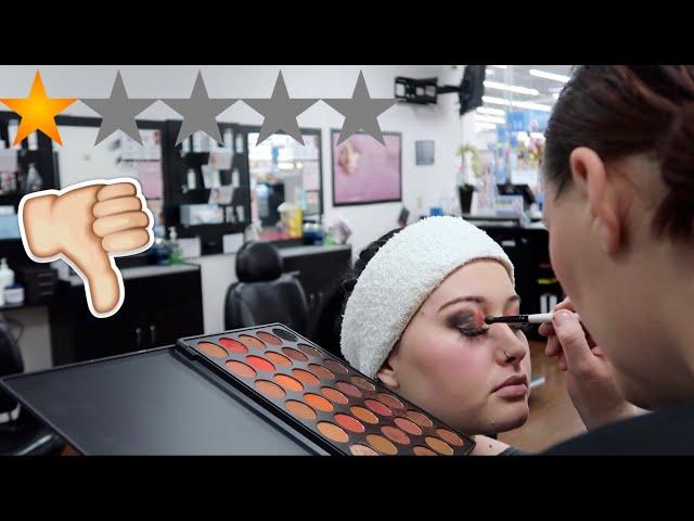 I Went To The WORST Reviewed MAKEUP ARTIST In My City (1 STAR)