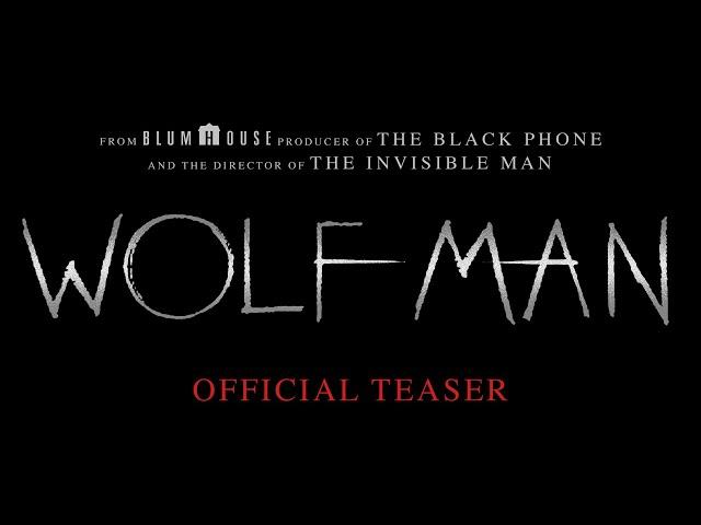 WOLF MAN | Trailer 1 | Dự kiến khởi chiếu: 2025 #wolfman