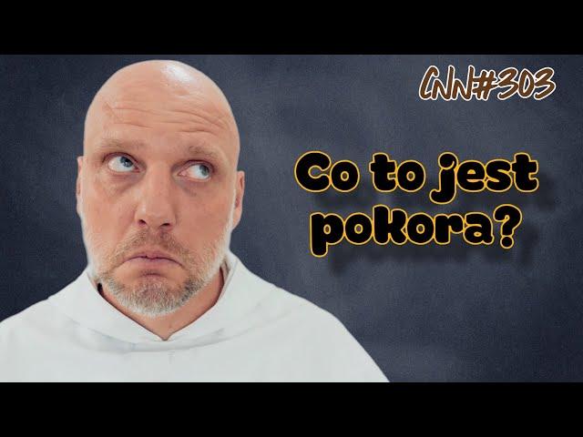 CNN [#303] Co to jest pokora?