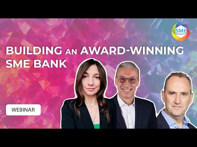 Webinar: Building an Award-Winning SME Bank