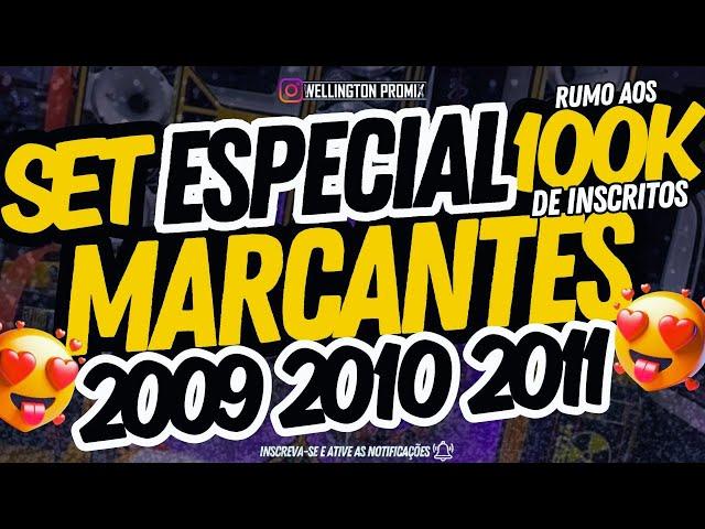  SET MELODY MARCANTES SÓ AS MELHORES!!!  (2009 À 2011) ESPECIAL RUMO AOS 100K DE INSCRITOS 