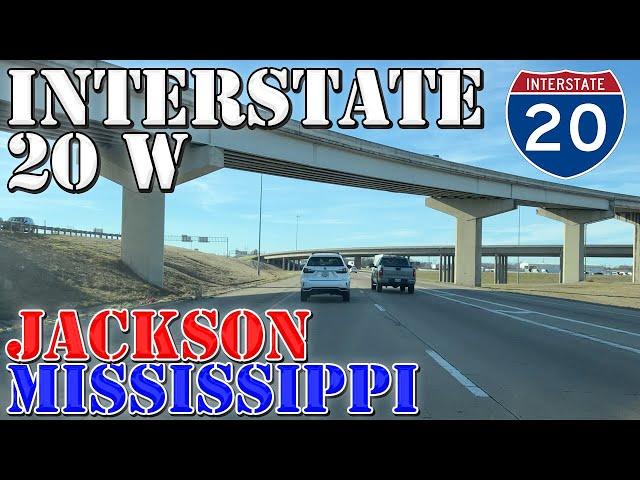 I-20 West - Jackson - Mississippi - 4K Highway Drive