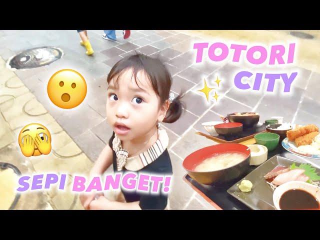 JALAN JALAN KE TOTORI CITY ‼️SEPI BANGET JARANG PENGUNJUNG