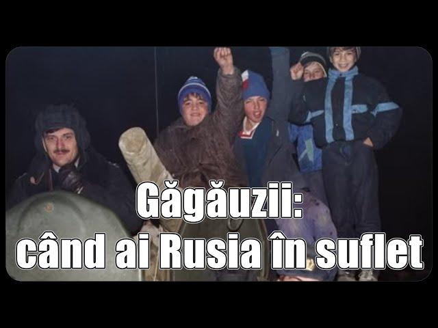 Găgăuzii: când ai Rusia în suflet