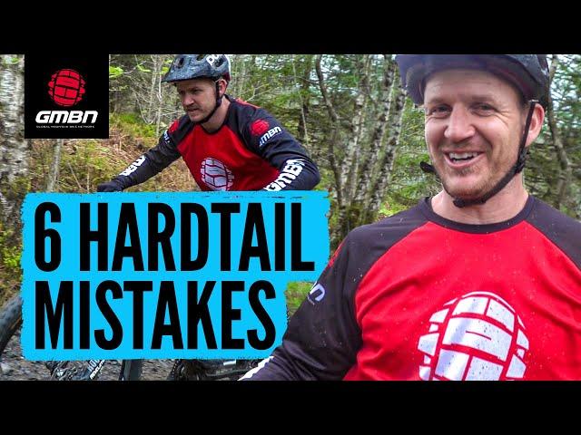 6 Mistakes To Avoid When Riding A Hardtail Mountain Bike