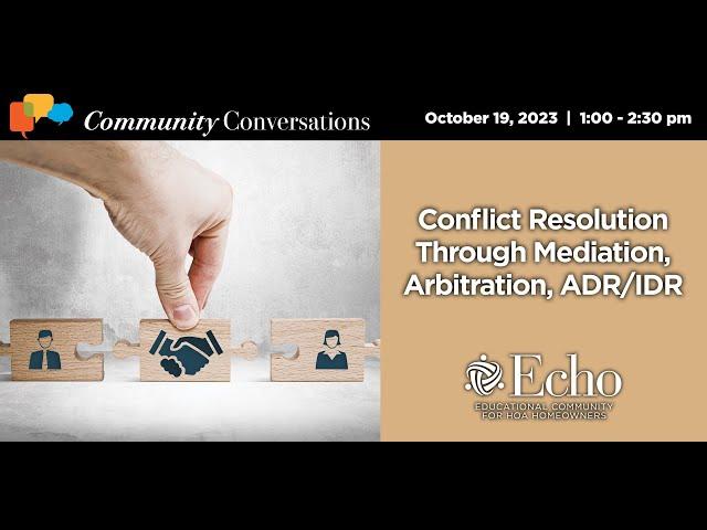 Community Conversation: Conflict Resolution Through Mediation, Arbitration, ADR/IDR