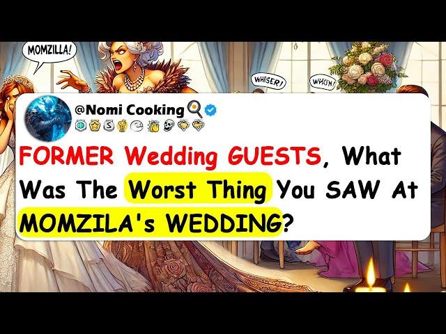 FORMER Wedding GUESTS, What Was The Worst Thing You SAW At MOMZILA's WEDDING?