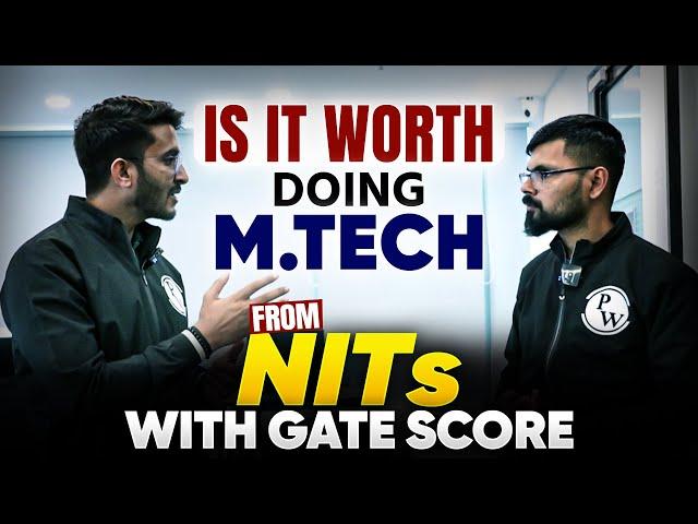 Is It Worth Doing MTech from NITs with GATE SCORE? | Mtech Admission In NIT | Complete Details