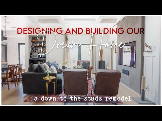 Designing and Building our Dream Home