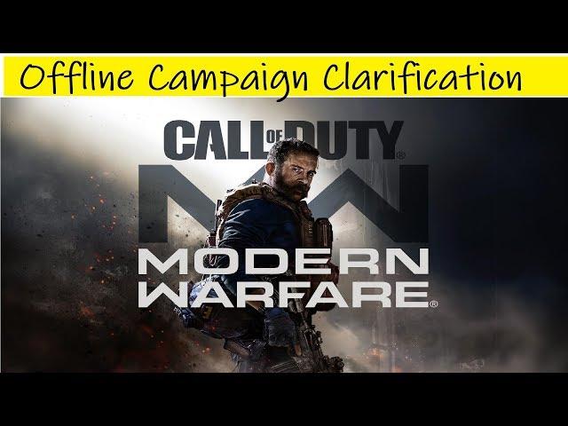 Call Of Duty: Modern Warfare | Offline Campaign Clarification