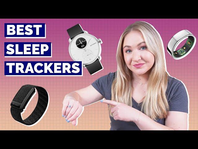 Best Sleep Trackers - Our Top 5 Picks!