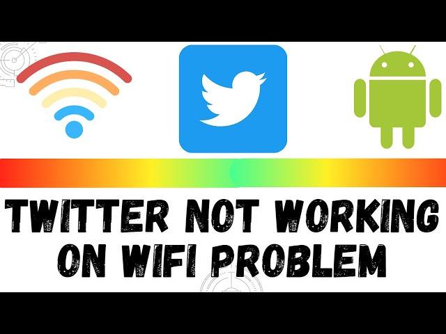 twitter not working on wifi problem  || twitter not working when connected wifi connection