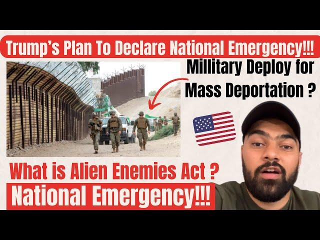 Trump’s National Emergency Plan! Military Use For Mass Deportation | What is the Alien Enemies Act ?