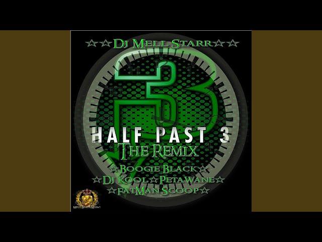 Half Past 3 (Remix)