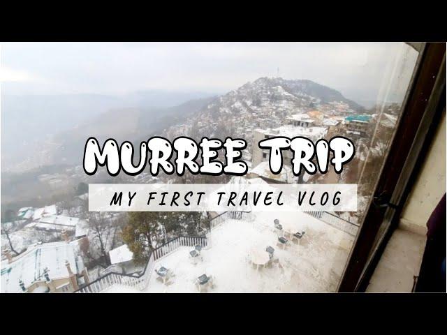 My First Murree Trip  |Winter Snowfall ️| Travel Vlog